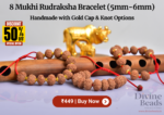8 Mukhi Rudraksha Bracelet (5mm-6mm) – Handmade with Gold Cap & Knot Options